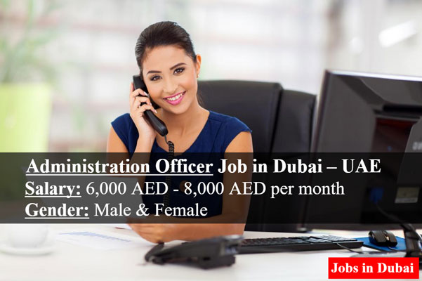 Administration Officer Job in Dubai – UAE