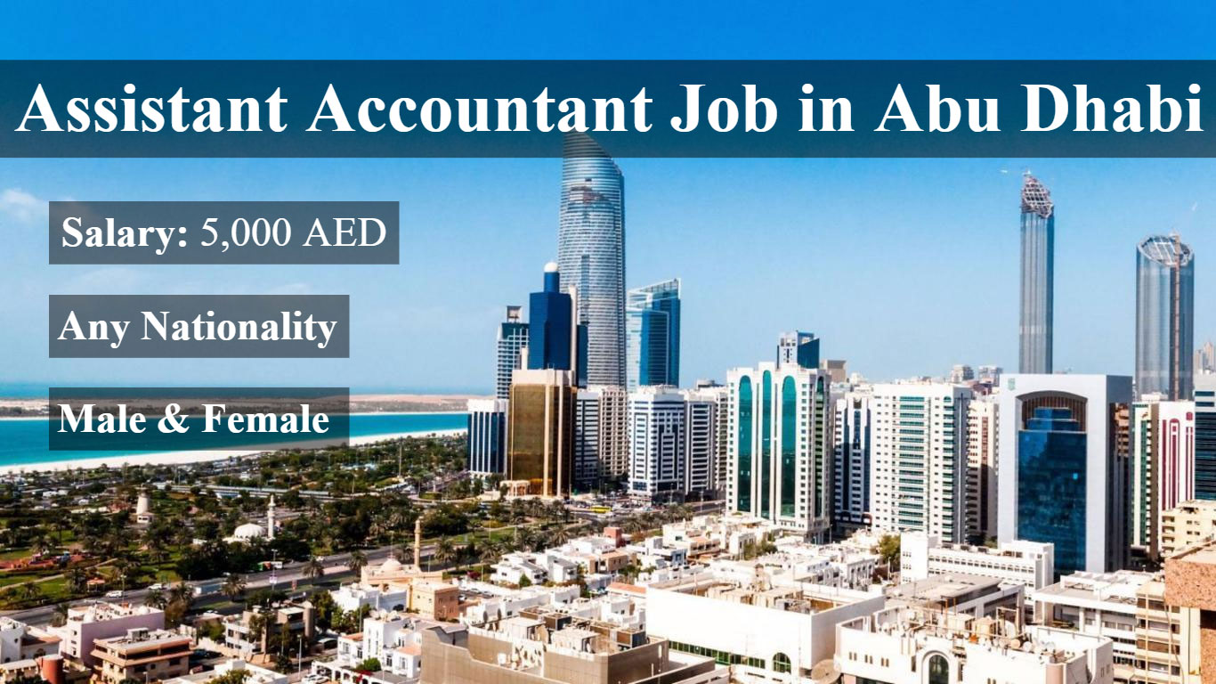 Assistant Accountant Job Offer in Abu Dhabi 2019