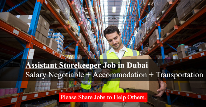 Assistant Storekeeper cum Assistant Packing Helper Job in Dubai - UAE