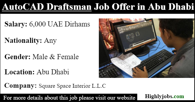 AutoCAD Draftsman Job Offer in Abu Dhabi