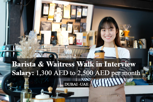 Barista & Waitress Walk in Interview in Dubai  