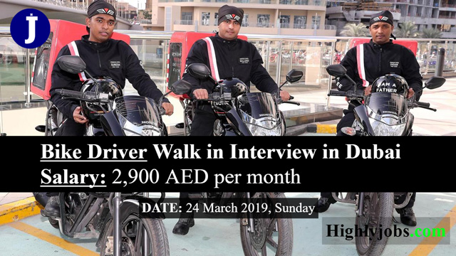 Bike Driver Walk in Interview in Dubai 2019