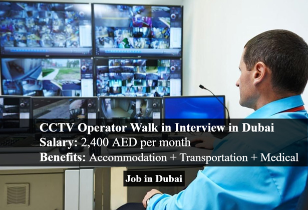 CCTV Operator Walk in Interview in Dubai