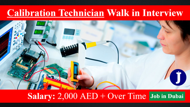 Calibration Technician Walk in Interview in Dubai