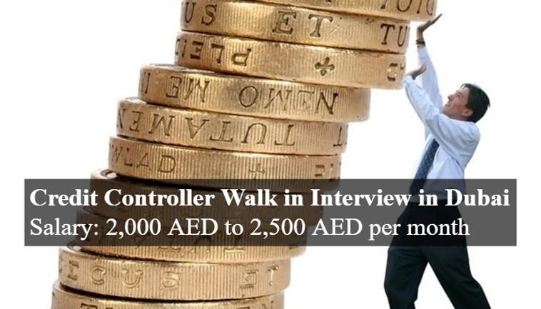 Credit Controller Walk In Interview In Dubai