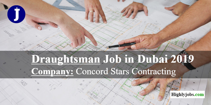 Draughtsman Job in Dubai 2019