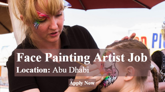 Face Painting Artist Job in Abu Dhabi