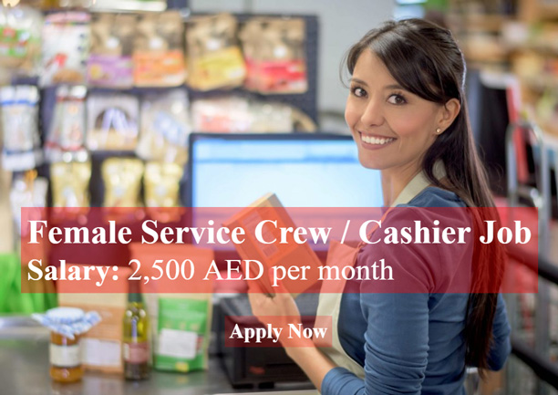 Female Service Crew and Cashier Job in Dubai