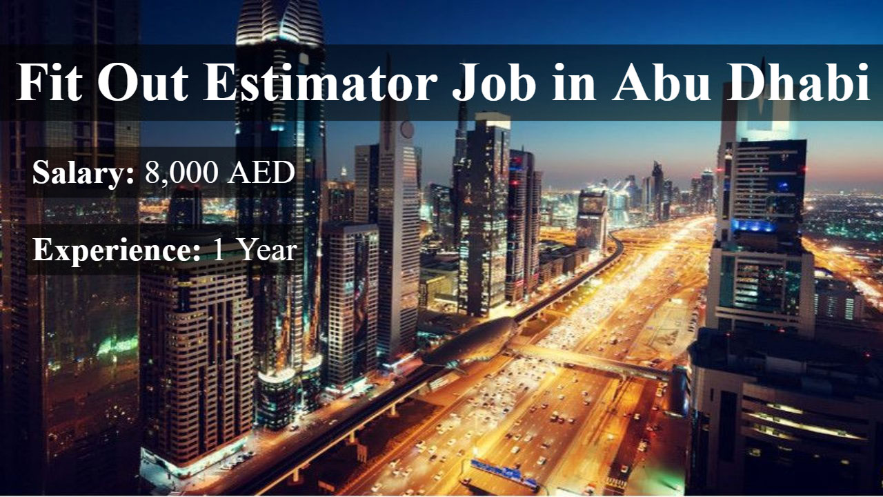 Fit Out Estimator Job in Abu Dhabi