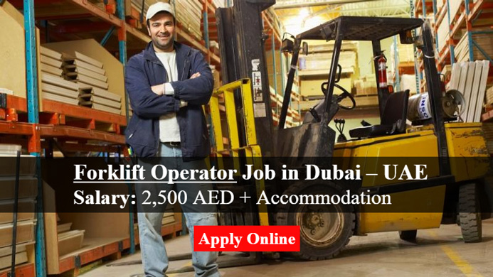 Forklift Operator Job in Dubai – UAE