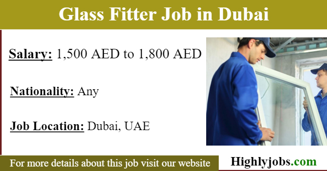 Glass Fitter Job in Dubai