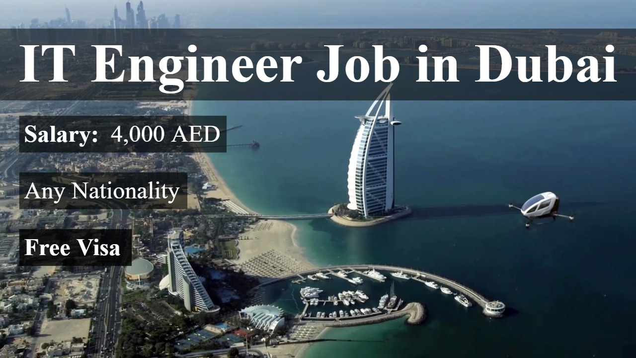 IT Engineer Job Offer in Dubai 2019