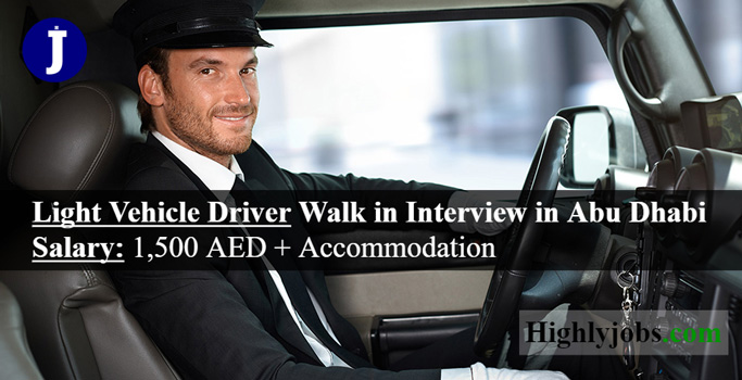 Light Vehicle Driver Walk in Interview Job in Abu Dhabi