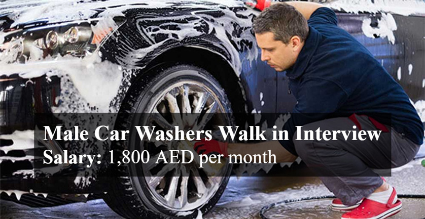 Male Car Washers Walk in Interview in Dubai