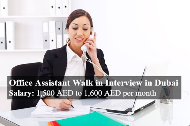 Office Assistant Walk in Interview in Dubai
