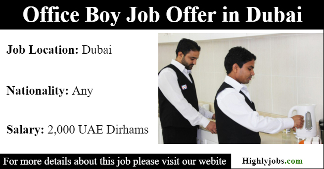 Office Boy Job Offer in Dubai