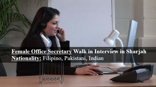 Office Secretary Walk in Interview in Sharjah - UAE