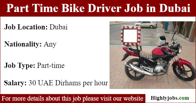 Part Time Bike Driver Job in Dubai