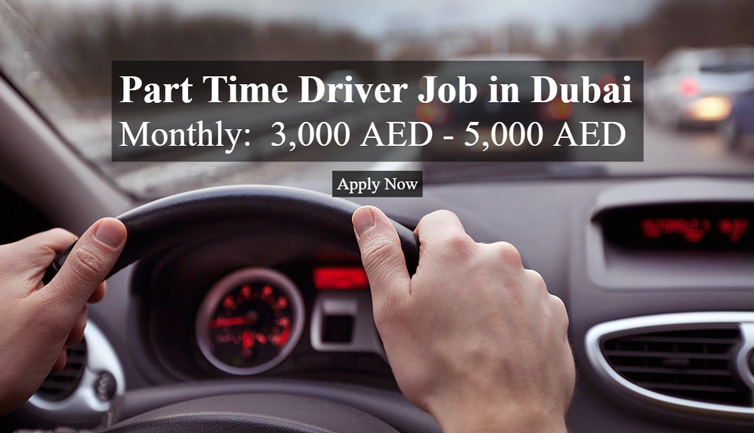 Part Time Driver, Monthly 3,000 AED - 5,000 AED 