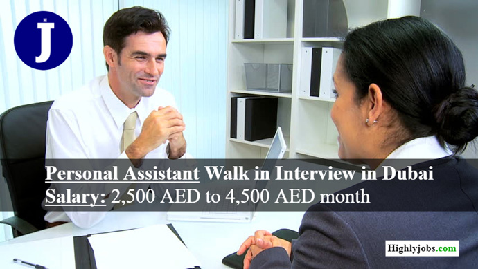 Personal Assistant Walk in Interview in Dubai