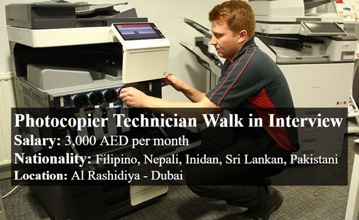 Photocopier Technician Walk in Interview in Dubai