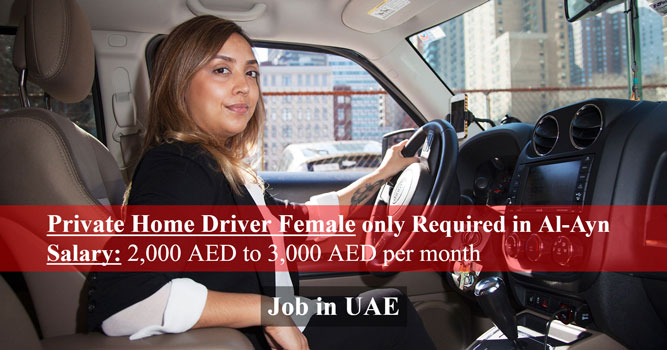 Private Home Driver Female only Required in Al Ain - UAE