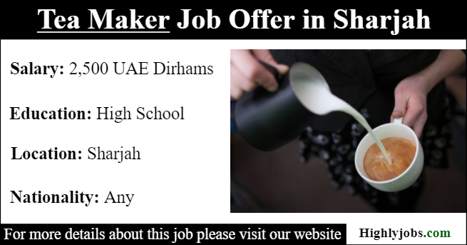 Tea Maker Job Offer in Sharjah