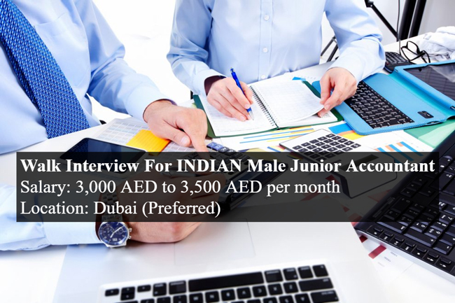 Walk Interview for INDIAN Male Junior Accountant in Dubai
