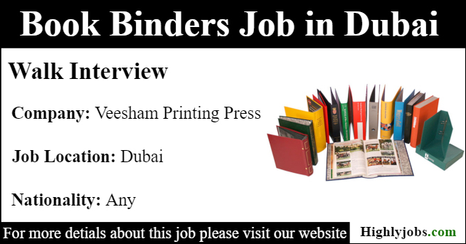 Walk Interview for Book Binders Job in Dubai