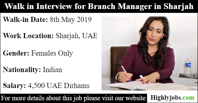 Walk in Interview for Branch Manager in Sharjah