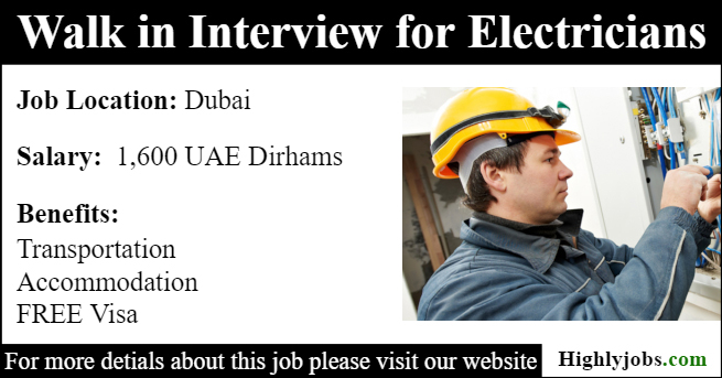 Walk in Interview for Electricians Job in Dubai