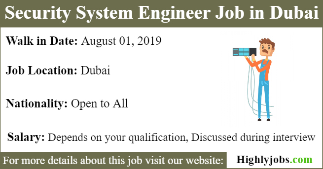 Walk in Interview for Security System Engineer Job in Dubai