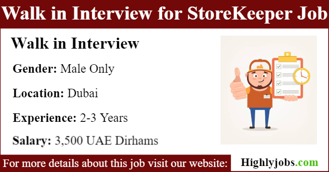 Walk in Interview for Storekeeper Job in Dubai